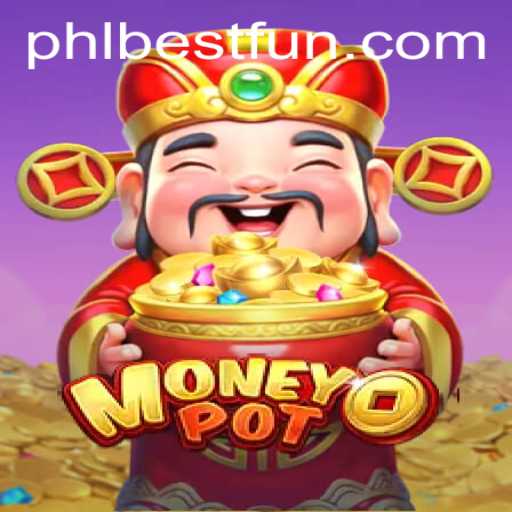Discover the Thrills of MoneyPot with the Exclusive Keyword 'PHLBEST'