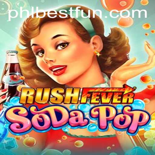 Experience the Excitement of RushFeverSodaPop: A Detailed Guide